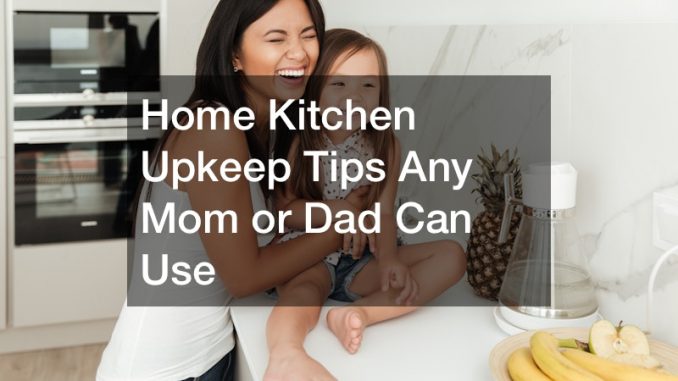 home kitchen upkeep